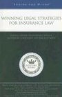 Winning Legal Strategies for Insurance Law Leading Lawyers on Insurance Defense Regulatory Compliance and Risk Assessment