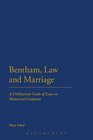 Bentham Law and Marriage A Utilitarian Code of Law in Historical Contexts