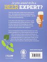 So You Want to Be a Beer Expert A HandsOn Guide for the Inquiring Beer Drinker
