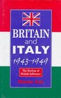 Britain and Italy 19431949 The Decline of British Influence