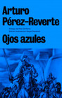 Ojos azules (Novela Historica) (Spanish Edition)