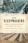 The Sleepwalkers LP How Europe Went to War in 1914