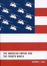 The American Empire and the Fourth World The Bowl With One Spoon