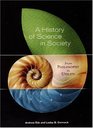 A History of Science in Society From Philosophy to Utility