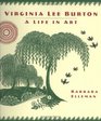 Virginia Lee Burton A Life in Art