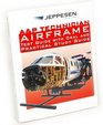 AP Technician Airframe Test Guide with Oral and Practical Study Guide
