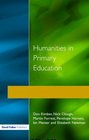 Humanities in Primary Education History Geography and Religious Education in the Classroom