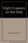 Johanna DruckerNight Crawlers On The Web