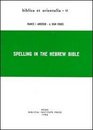 Spelling in the Hebrew Bible