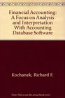 Financial Accounting A Focus on Analysis and Interpretation with Accounting Database Software