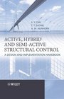 Active Hybrid and Semiactive Structural Control A Design and Implementation Handbook
