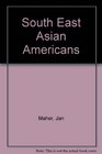 South East Asian Americans
