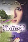 Mr Darcy's Challenge The Darcy Novels Volume 2