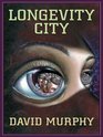 Five Star Science Fiction/Fantasy  Longevity City