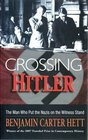 Crossing Hitler The Man Who Put the Nazis on the Witness Stand