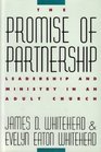 The Promise of Partnership Leadership and Ministry in an Adult Church