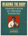 Reading the Body Ohashi's Book of Oriental Diagnosis