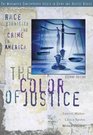 The Color of Justice Race Ethnicity and Crime in America