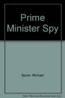 Prime Minister Spy