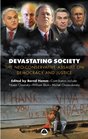 Devastating Society The NeoConservative Assault on Democracy and Justice