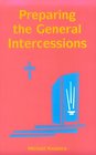 Preparing the General Intercessions