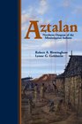 Aztalan Mysteries of an Ancient Indian Town