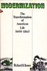 Modernization The Transformation of American Life 16001865