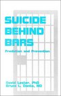 Suicide Behind Bars Prediction and Prevention