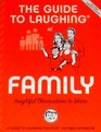 The Guide to Laughing at Family GTL Institute Member Handbook