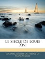 Le Siecle De Louis Xiv