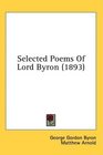 Selected Poems Of Lord Byron