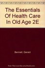 The Essentials of Health Care in Old Age