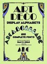 Art Deco Display Alphabets: 100 Complete Fonts (Dover Pictorial Archive Series)