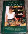 Mary Bell's Complete Dehydrator Cookbook