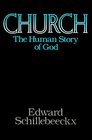 Church  The Human Story of God
