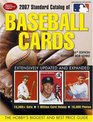 Standard Catalog of Baseball Cards 2007 The Hobby's Biggest And Best Price Guide