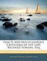 Tracts and Miscellaneous Criticisms of the Late Richard Porson Esq
