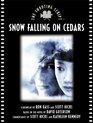 Snow Falling on Cedars  The Shooting Script