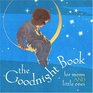 The Goodnight Book  For Moms and Little Ones