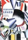 Fernand Leger 19111924 The Rhythm of Modern Life