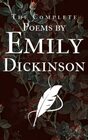 The Complete Poems by Emily Dickenson Three Series Complete