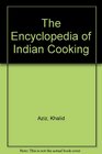 The Encyclopedia of Indian Cooking