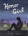 Honor Girl A Graphic Memoir