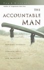 The Accountable Man Pursuing Integrity Through Trust and Friendship