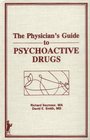 The Physician's Guide to Psychoactive Drugs