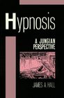 Hypnosis A Jungian Perspective