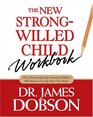 The New StrongWilled Child Workbook