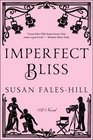 Imperfect Bliss A Novel