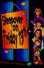 Sleepover on Friday 13th