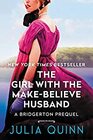 Girl with the MakeBelieve Husband A Bridgerton Prequel